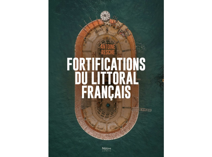 FORTIFICATIONS DU LITTORAL FRANCAIS