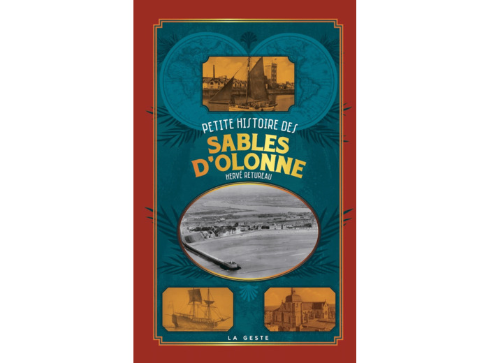 PETITE HISTOIRE DES SABLES D'OLONNE (GESTE) (POCHE - RELIE) COLL. BAROQUE