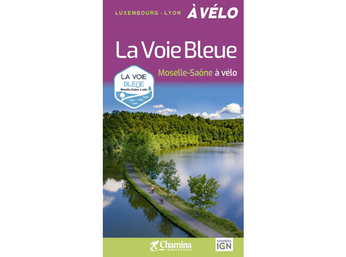 LA VOIE BLEUE MOSELLE SAONE A VELO