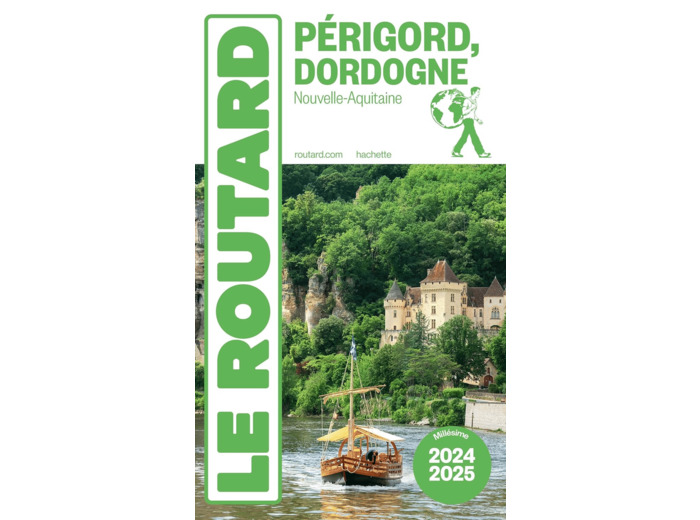 GUIDE DU ROUTARD PERIGORD DORDOGNE 2024/25