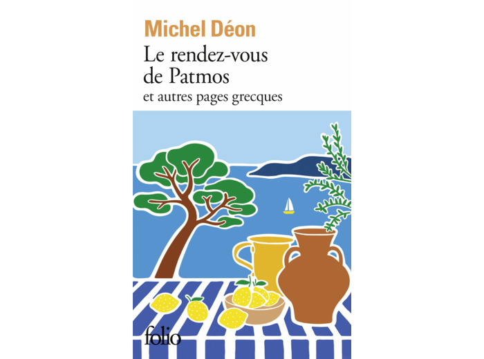 LE RENDEZ-VOUS DE PATMOS ET AUTRES PAGES GRECQUES