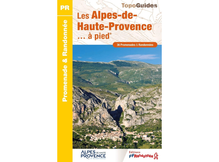 LES ALPES-DE-HAUTE-PROVENCE... A PIED