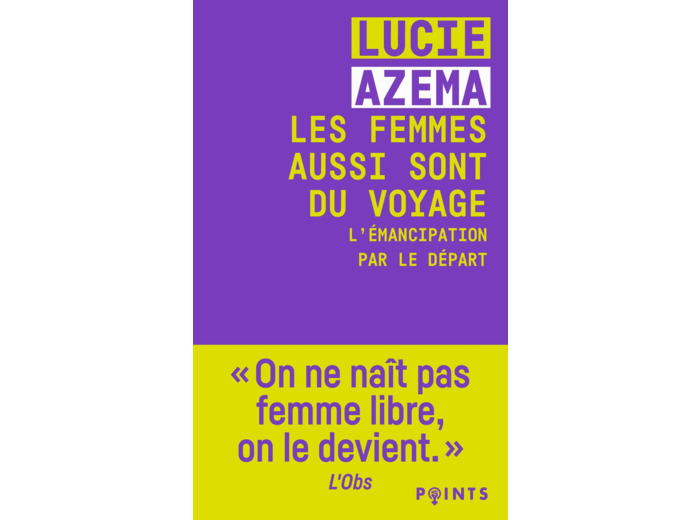 LES FEMMES AUSSI SONT DU VOYAGE