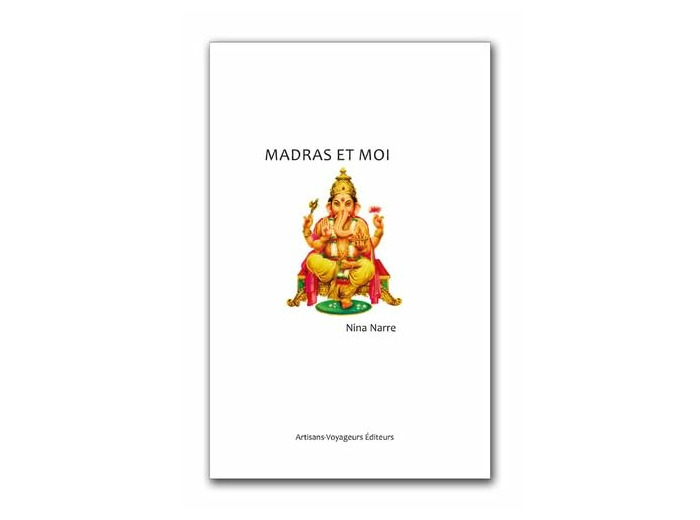 MADRAS ET MOI