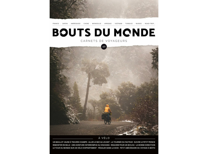 BOUTS DU MONDE 49 : A VELO