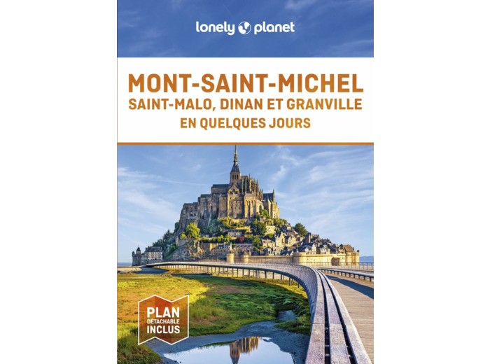 MONT-SAINT-MICHEL, SAINT-MALO, DINAN ET GRANVILLE EN QUELQUES JOURS 1ED
