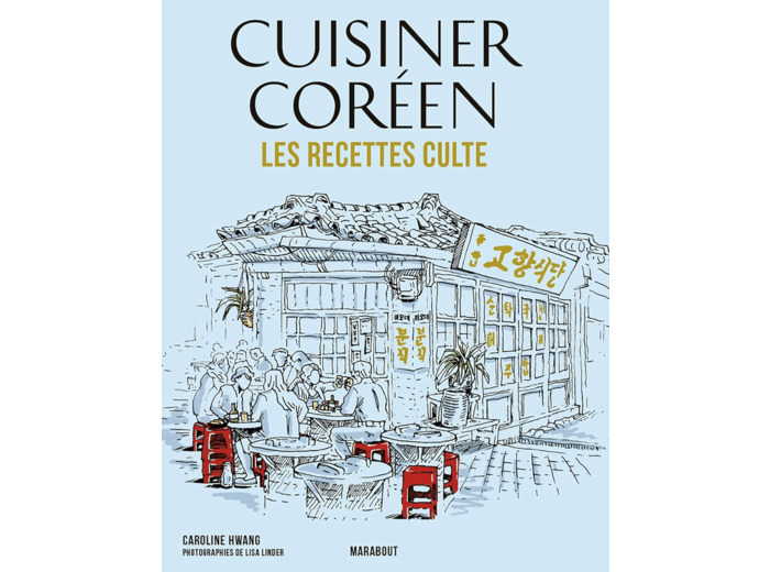 LES RECETTES CULTE - CUISINER COREEN