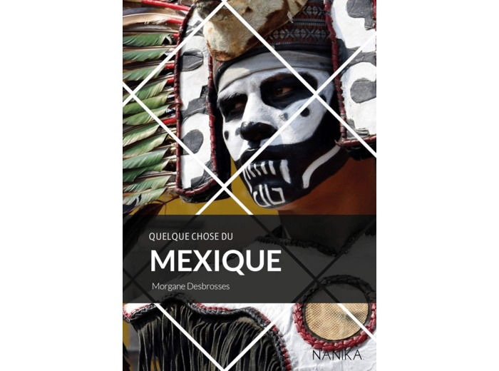 QUELQUE CHOSE DU MEXIQUE