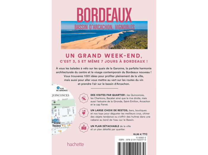 BORDEAUX, BASSIN D'ARCACHON, VIGNOBLES GUIDE UN GRAND WEEK-END