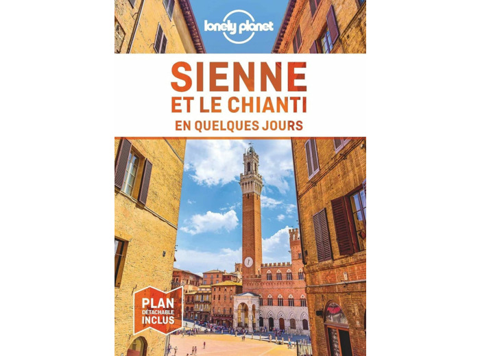 SIENNE ET LE CHIANTI EN QUELQUES JOURS 1ED