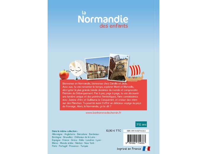 LA NORMANDIE DES ENFANTS - 64 PAGES DE JEUX POUR DECOUVRIR LA NORMANDIE !