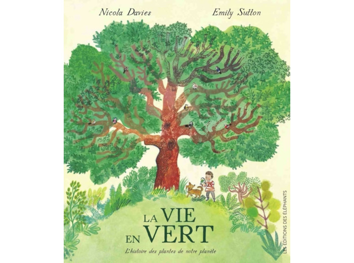 LA VIE EN VERT - L'HISTOIRE DES PLANTES DE NOTRE PLANETE