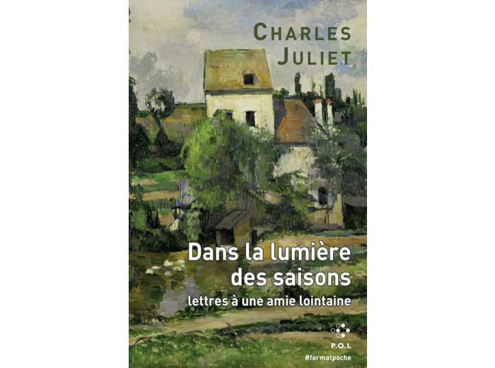 DANS LA LUMIERE DES SAISONS - LETTRES A UNE AMIE LOINTAINE
