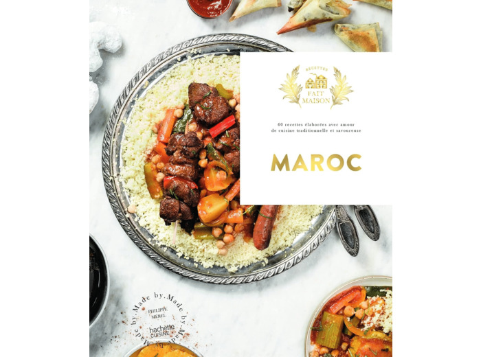 MAROC - 60 RECETTES ELABOREES AVEC AMOUR DE CUISINE TRADITIONNELLE ET SAVOUREUSE