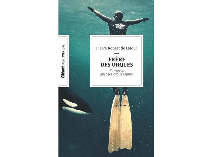 FRERE DES ORQUES (POCHE) - EN APNEE AVEC LES ORQUES LIBRES
