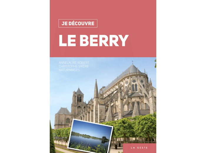 JE DECOUVRE LE BERRY