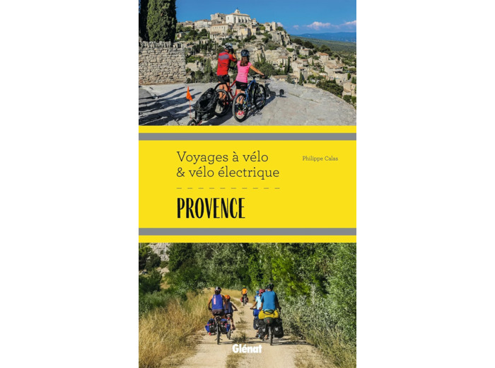 PROVENCE VOYAGES A VELO ET VELO ELECTRIQUE