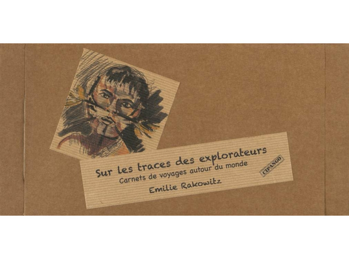 SUR LES TRACES DES EXPLORATEURS