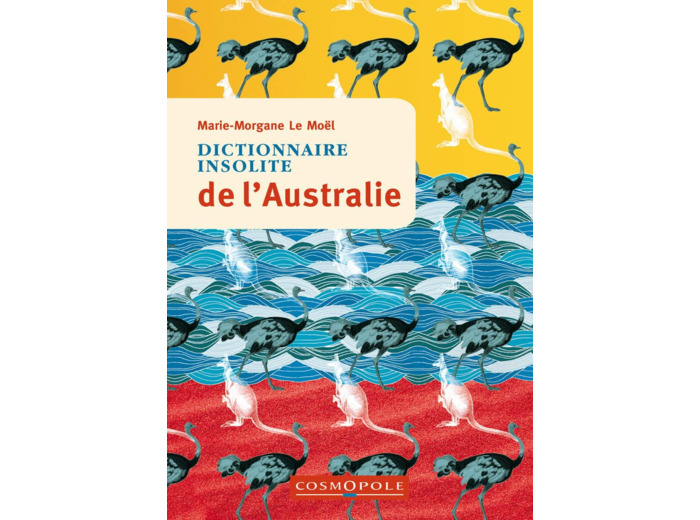 DICTIONNAIRE INSOLITE DE L'AUSTRALIE