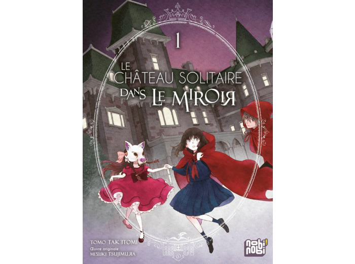 LE CHATEAU SOLITAIRE DANS LE MIROIR T01