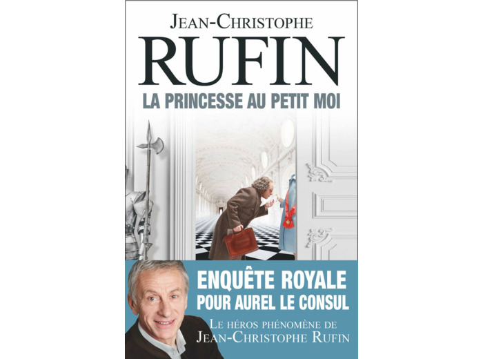 LES ENIGMES D'AUREL LE CONSUL - IV - LA PRINCESSE AU PETIT MOI