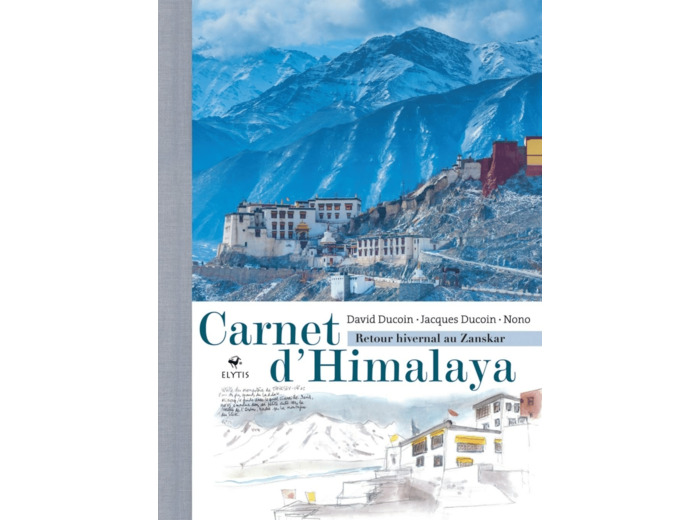 CARNET D'HIMALAYA - RETOUR HIVERNAL AU ZANSKAR