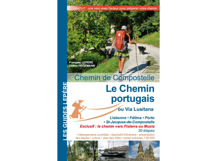 LE CHEMIN PORTUGAIS, LA VIA LUSITANA