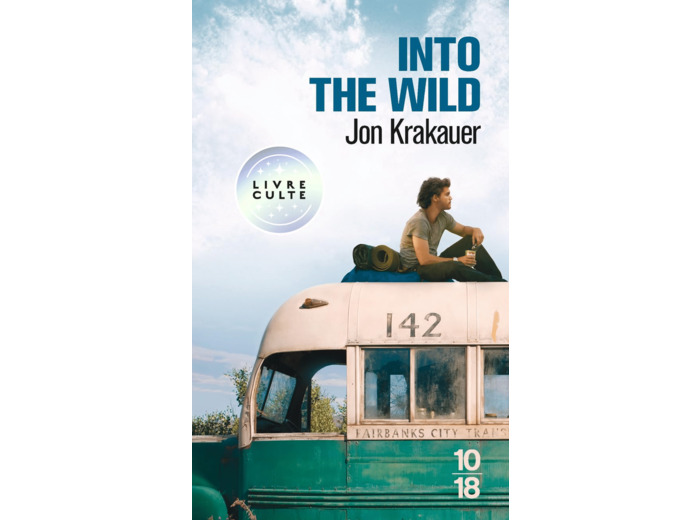 INTO THE WILD - VOYAGE AU BOUT DE LA SOLITUDE