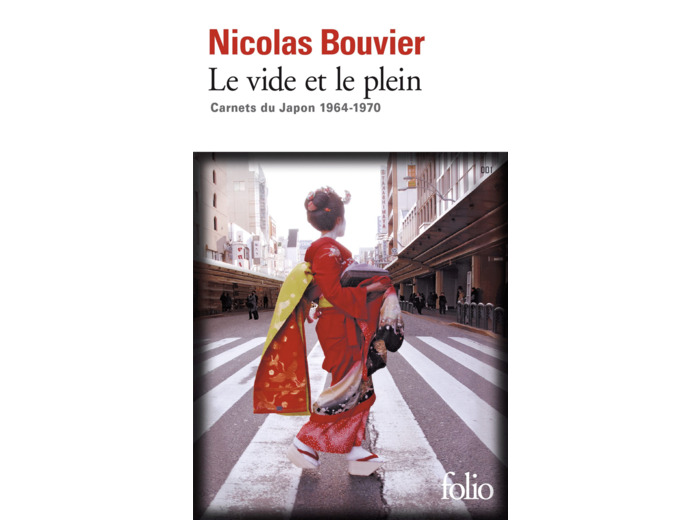 LE VIDE ET LE PLEIN - CARNETS DU JAPON 1964-1970
