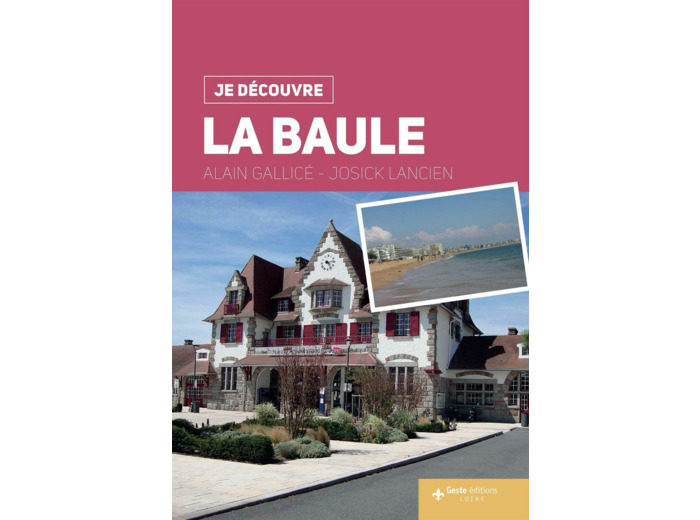 JE DECOUVRE LA BAULE