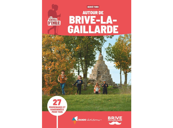 SENTIERS D'EMILIE AUTOUR DE BRIVE-LA-GAILLARDE