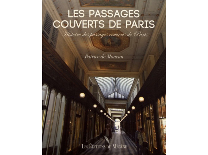 LES PASSAGES COUVERTS DE PARIS