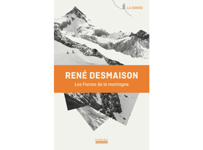 LES FORCES DE LA MONTAGNE - MEMOIRES