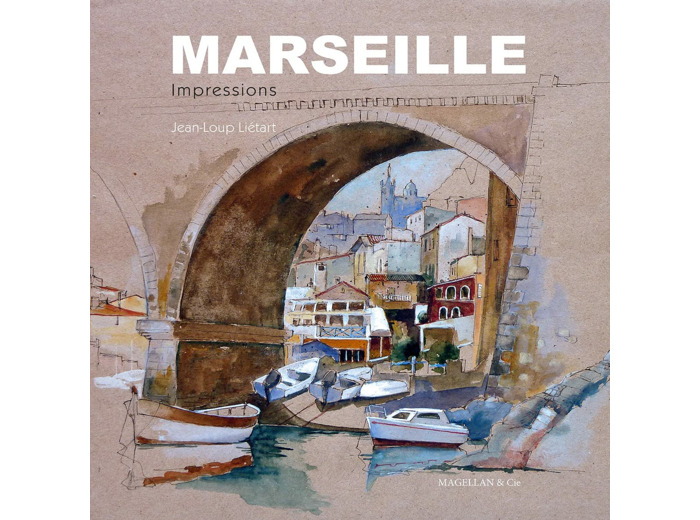 MARSEILLE - IMPRESSIONS
