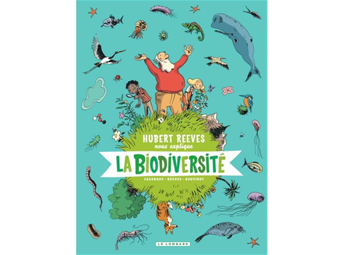 HUBERT REEVES NOUS EXPLIQUE - TOME 1 - LA BIODIVERSITE