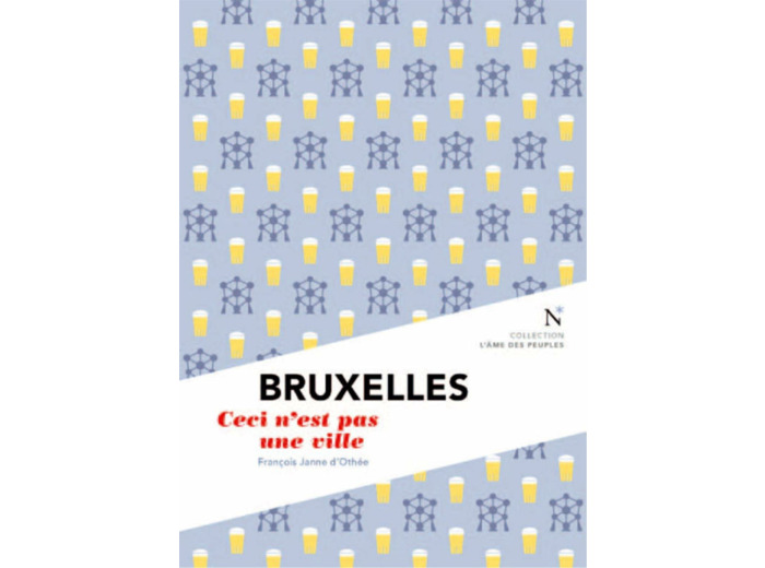 BRUXELLES - CECI N'EST PAS UNE VILLE