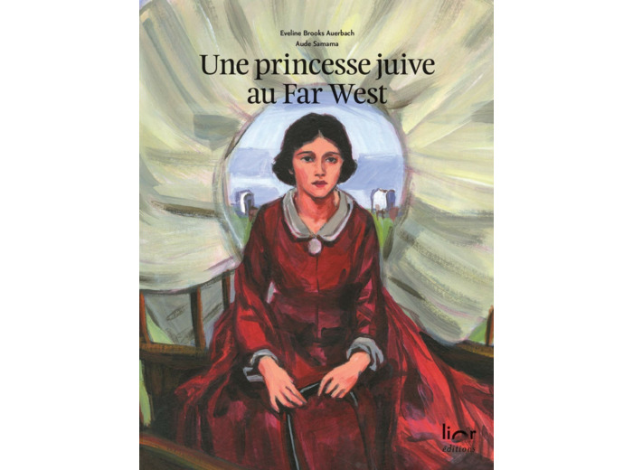 UNE PRINCESSE JUIVE AU FAR WEST
