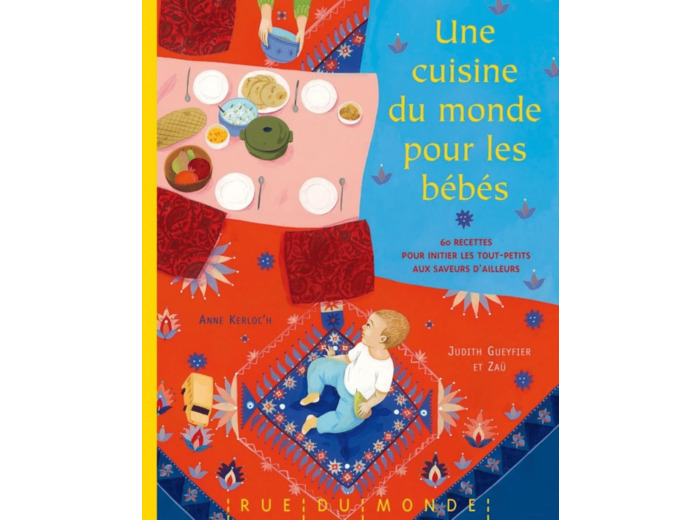 UNE CUISINE DU MONDE POUR LES BEBES