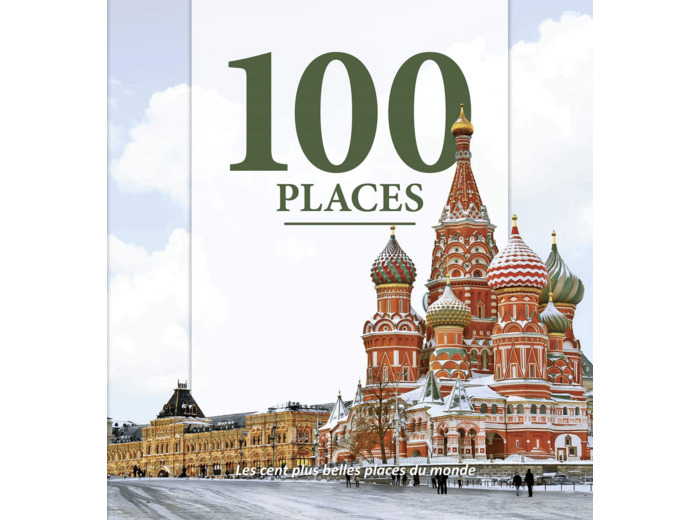 100 PLACES - LES CENT PLUS BELLES PLACES DU MONDE RETREF