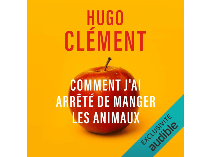 COMMENT J'AI ARRETE DE MANGER LES ANIMAUX