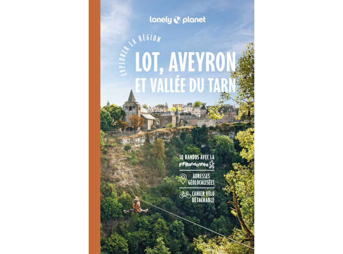 EXPLORER LA REGION LOT, AVEYRON ET VALLEE DU TARN 3ED