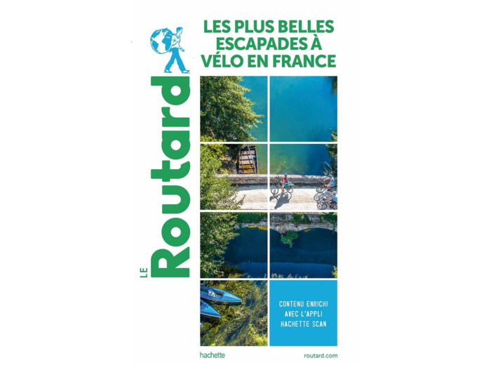 GUIDE DU ROUTARD LES PLUS BELLES ESCAPADES A VELO EN FRANCE