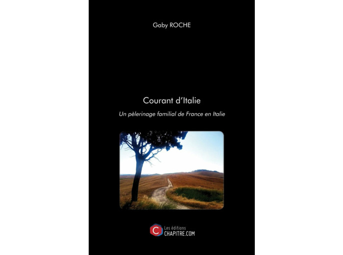 COURANT D'ITALIE - UN PELERINAGE FAMILIAL DE FRANCE EN ITALIE