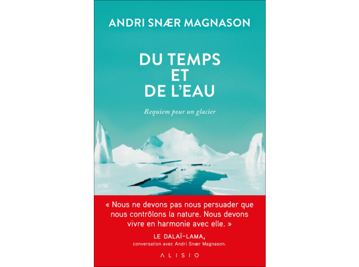 DU TEMPS ET DE L'EAU - REQUIEM POUR UN GLACIER