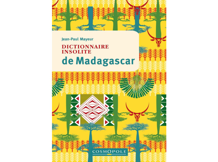 DICTIONNAIRE INSOLITE DE MADAGASCAR