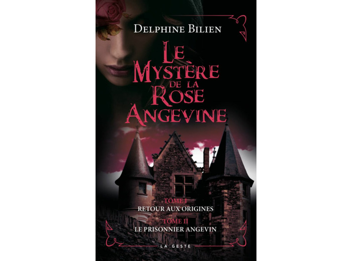 LE MYSTERE DE LA ROSE ANGEVINE (TOME I & II) (VERSION POCHE)