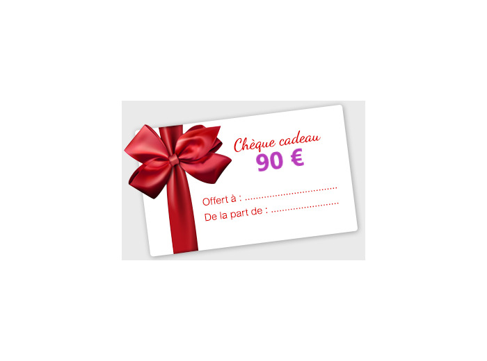 Cheque Cadeau - 90€