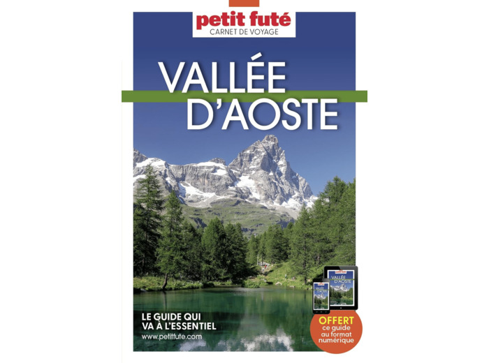 GUIDE VALLEE D'AOSTE 2023/2024 CARNET PETIT FUTE
