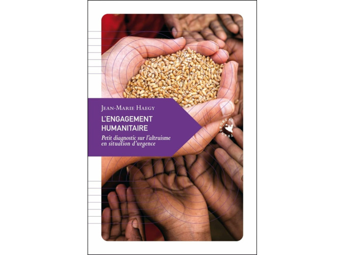 L ENGAGEMENT HUMANITAIRE - PETIT DIAGNOSTIC SUR L ALTRUISME