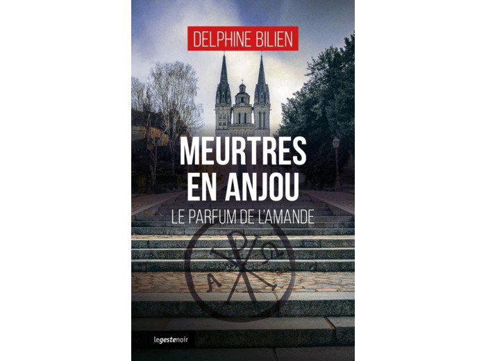 MEURTRES EN ANJOU PARFUM DE L'AMANDE (POCHE) COLL. GESTE NOIR